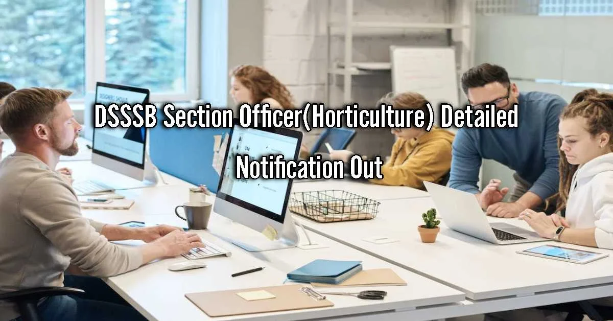 DSSSB Section Officer(Horticulture)