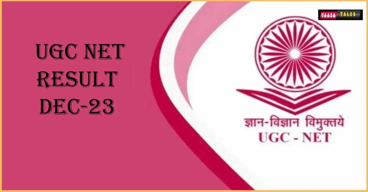 UGC NET Result Dec-23